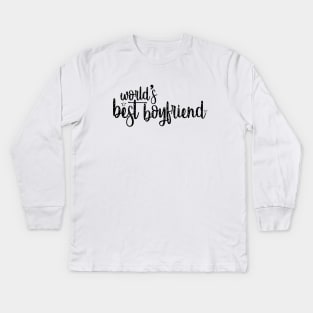 World's Best Boyfriend Kids Long Sleeve T-Shirt